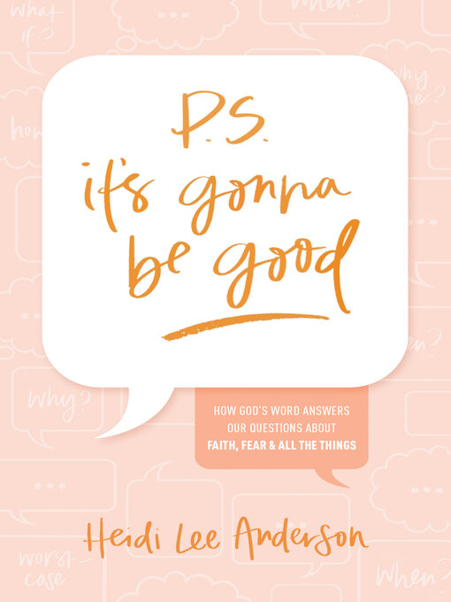 Title details for P.S. It's Gonna Be Good by Heidi Lee Anderson - Available